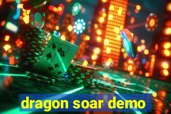 dragon soar demo